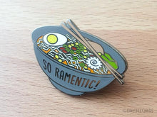 Load image into Gallery viewer, So Ramentic Enamel Pin - egads-shop