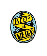 Keep It Weird Enamel Pin - egads-shop